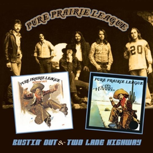 Pure Prairie League/Bustin' Out & Two Lane Highway@Import-Gbr